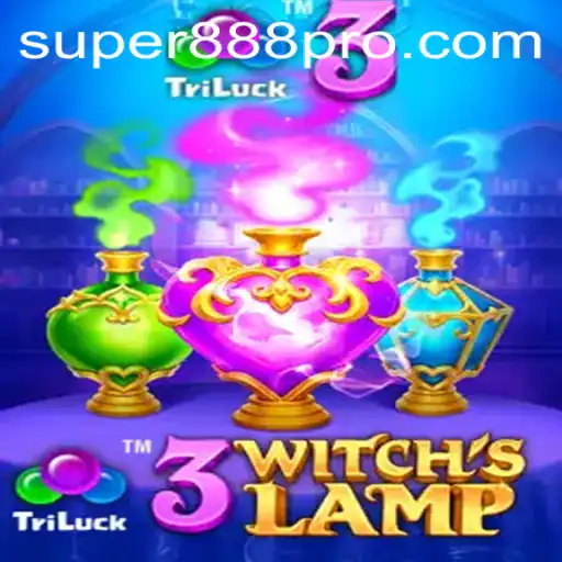 Exploring the Magic of 3WitchsLamp: The Enchanting World of Super888