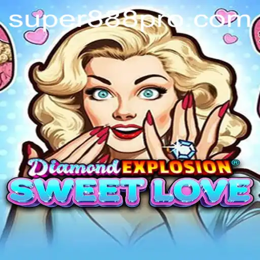 Unveiling DiamondExplosionSweetLove: A Mesmeric Journey Into Gem-Inspired Gaming